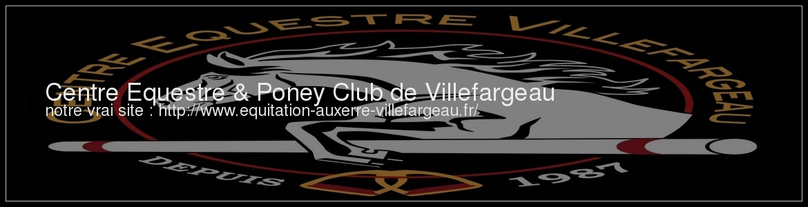 Centre Equestre & Poney Club de Villefargeau